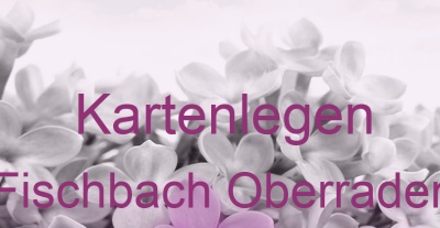 Kartenlegen Fischbach Oberraden | Top-Experten für Kartenlegen, Wahrsagen, Hellsehen, Zukunftsdeutung. Kartenlegen Fischbach Oberraden | Top-Experten für Kartenlegen, Wahrsagen, Hellsehen, Zukunftsdeutung.